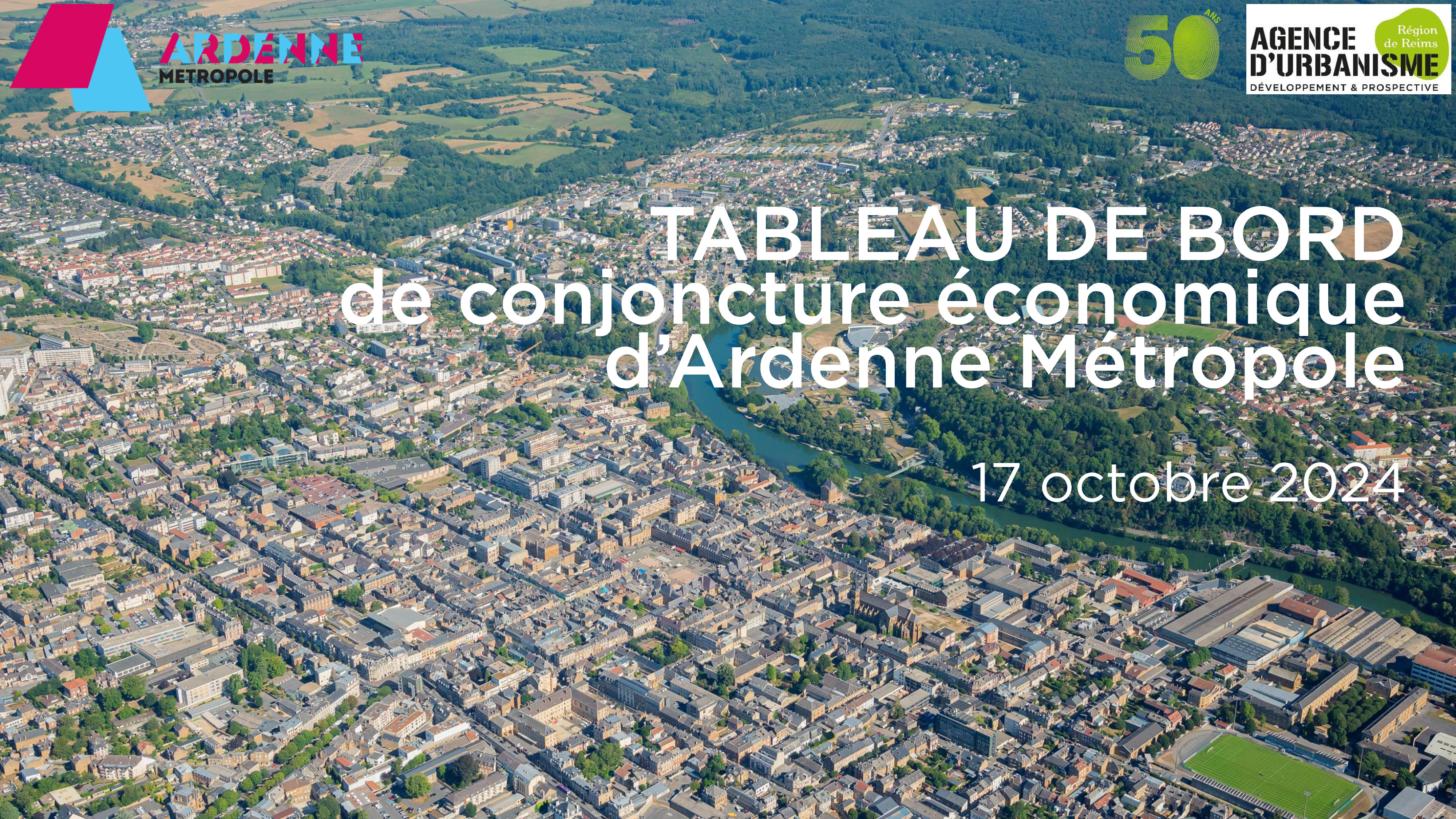 Tableau de bord Ardenne Métropole / Conjoncture économique / 17-10-24