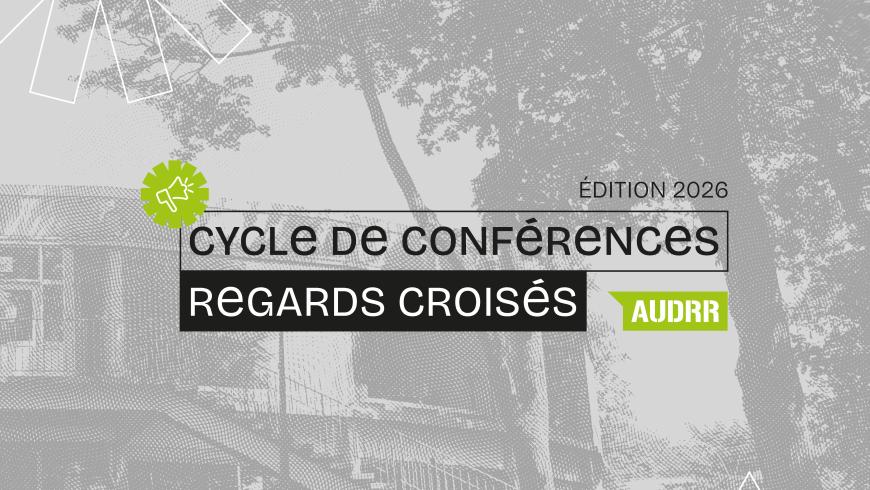 L’AUDRR lance un cycle de conférences dédié à la prospective territoriale