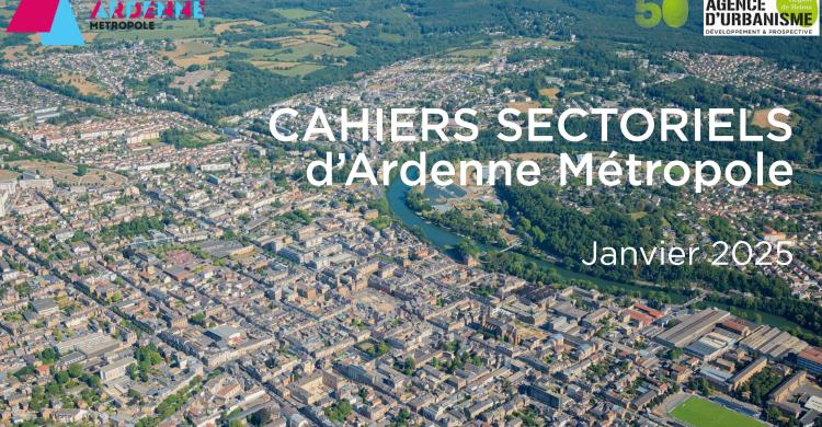 Cahiers de secteurs économiques - Ardenne Métropole