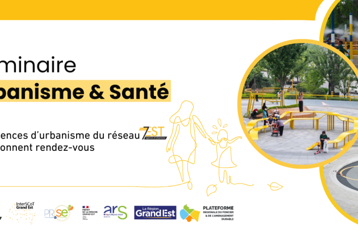 Séminaire Urbanisme & Santé - 7Est