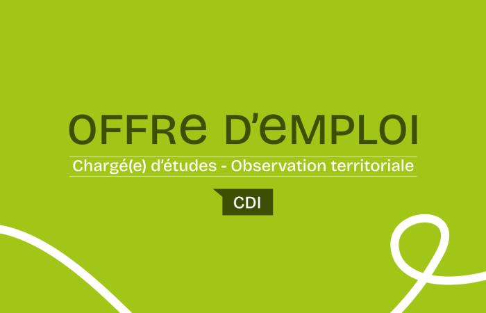 OFFRE D'EMPLOI : Chargé(e) d'études - Observation territoriale